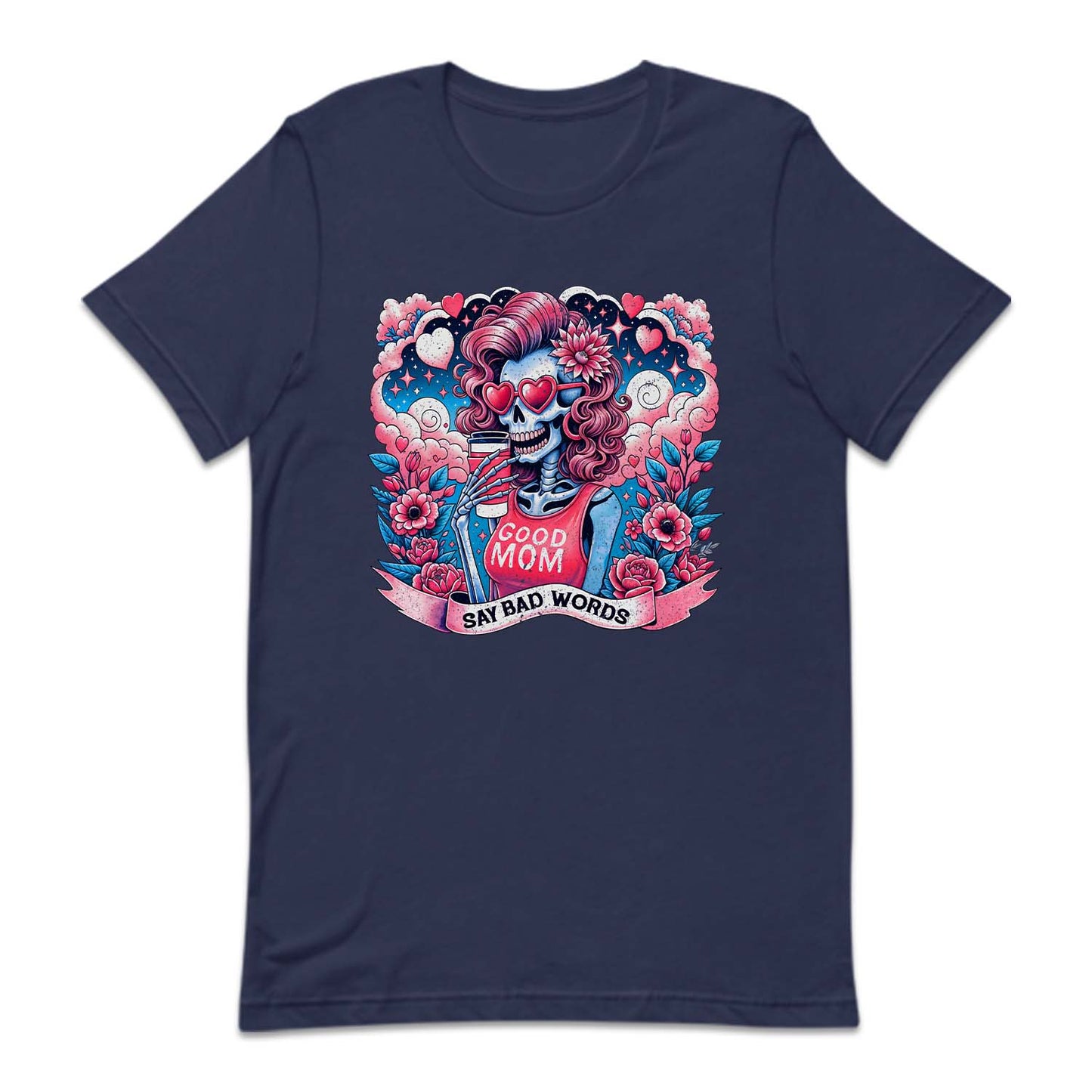 Good Moms Say Bad Words Skeleton Mama | PRODUCT CODE: GDOMSYBDW