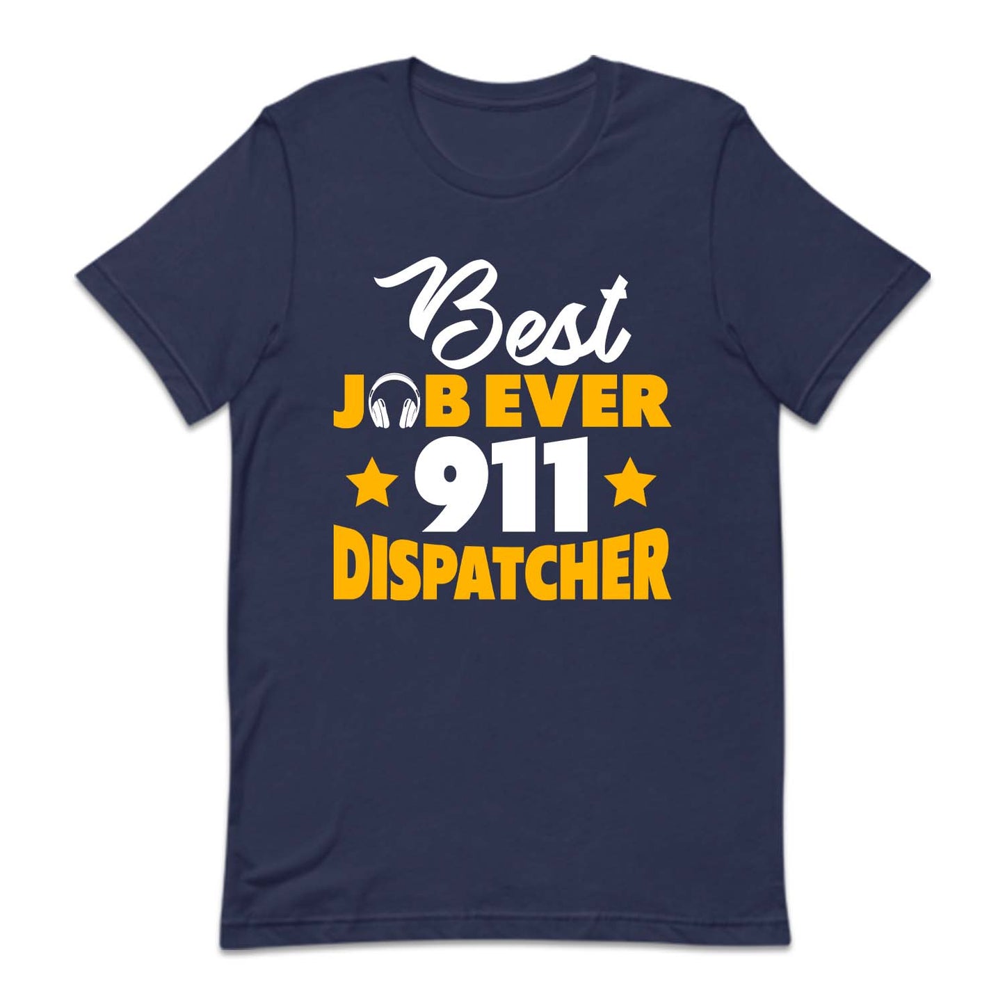 Best Job Ever 911 Dispatcher First Responder Emergency Service | PRODUCT CODE: BTSDOJVRENO