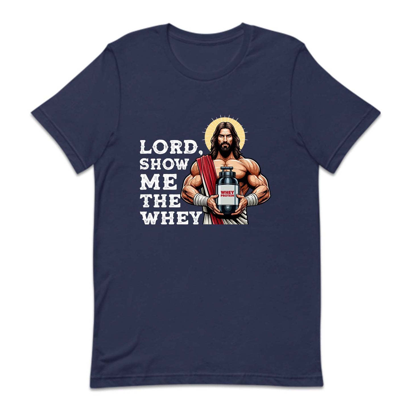 Lord Show Me The Whey Divine Fitness | PRODUCT CODE: LRDSWMTYJ