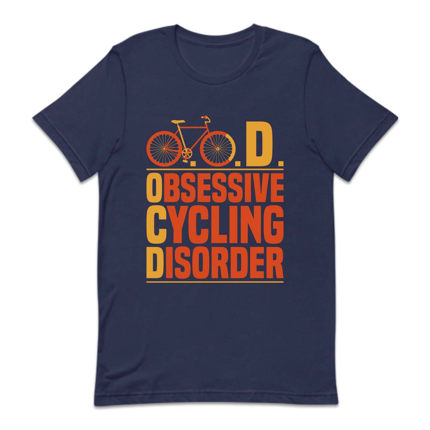 Obsessive Cycling Disorder Cyclist Humor | PRODUCT CODE: OBSCYOLGNB