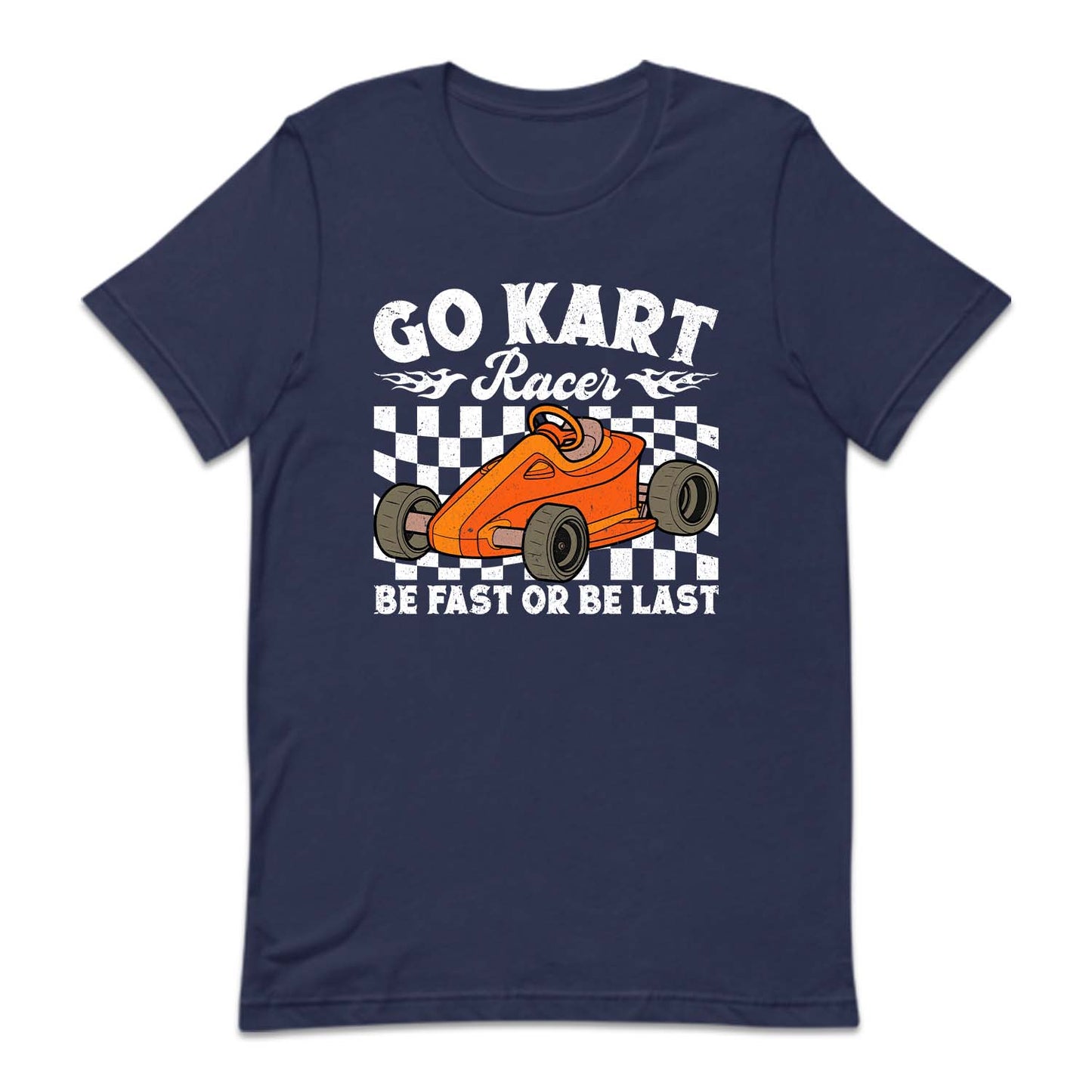 Go Kart Racer Be Fast Or Be Last Racing Quotes | PRODUCT CODE: KRTCNGBLST