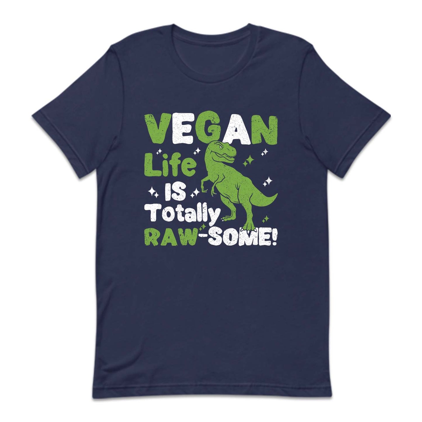 Vegan Life is Totally Raw-Some Vegetarian Dinosaur | PRODUCT CODE: VNGELFTRWS