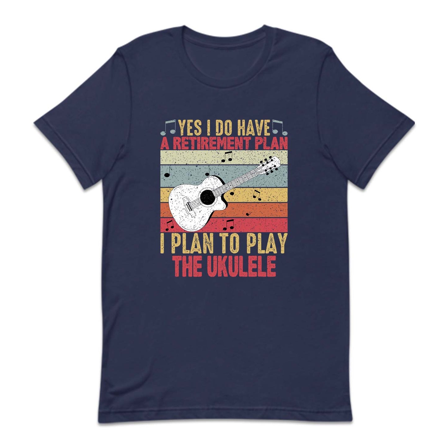 Yes I Do Have A Retirement Plan Funny Ukulele | PRODUCT CODE: YSIDHVERTM
