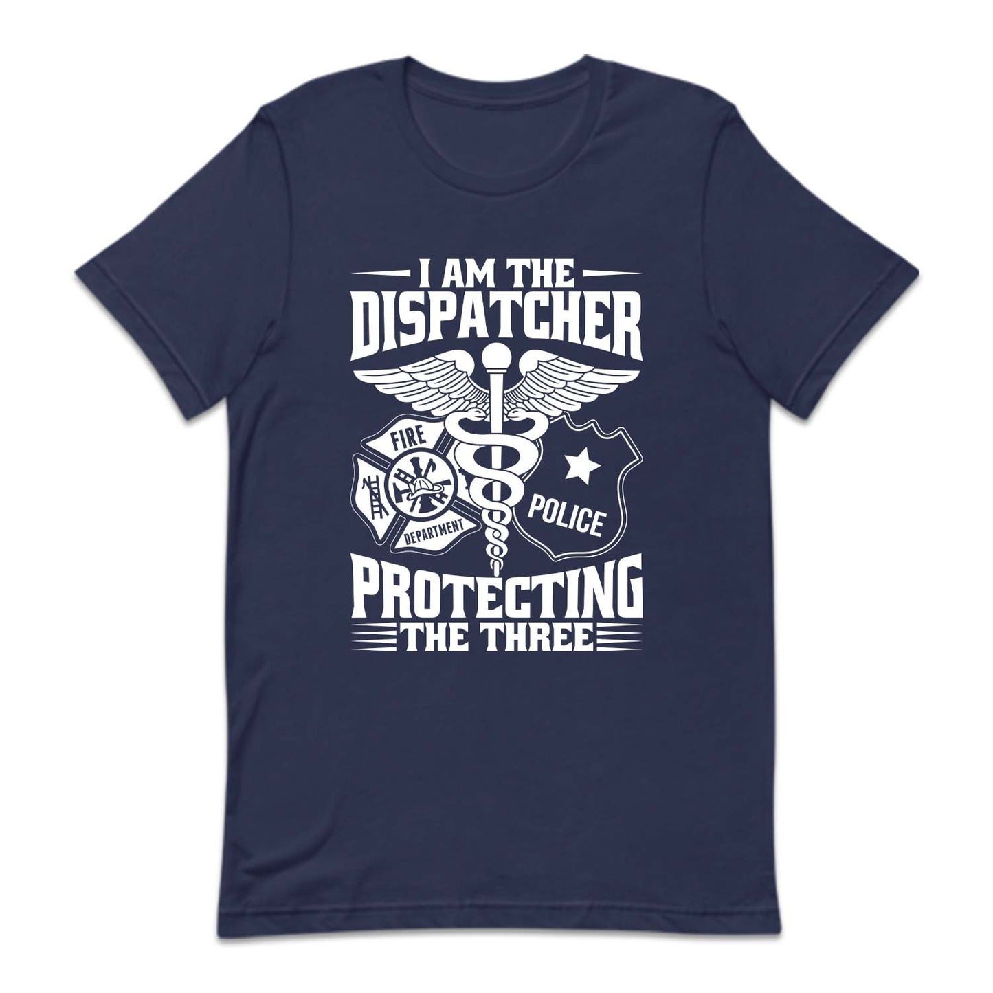 I'm The Dispatcher Protecting The Three 911 Dispatch EMS Workwear | PRODUCT CODE: AMTDSPRTNG