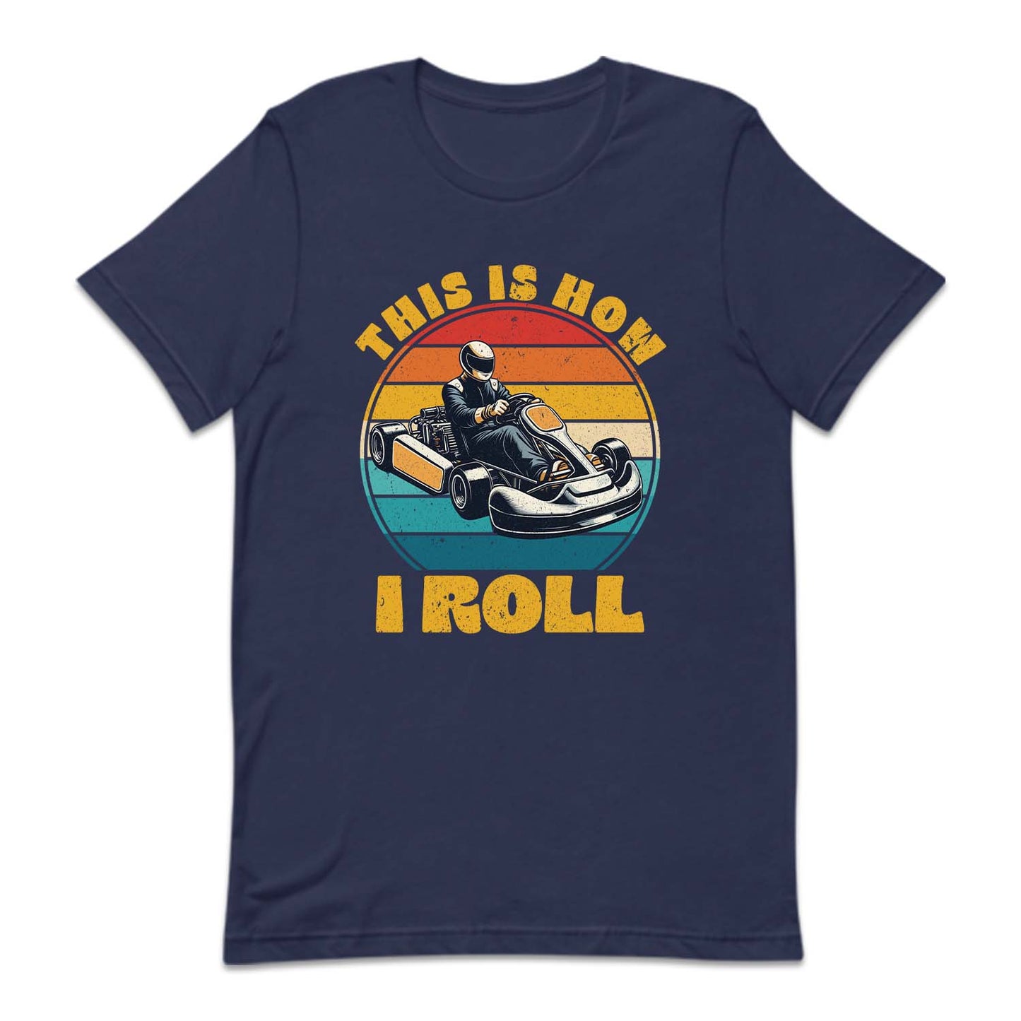 This Is How I Roll Go Kart Racing | PRODUCT CODE: THSILORGK