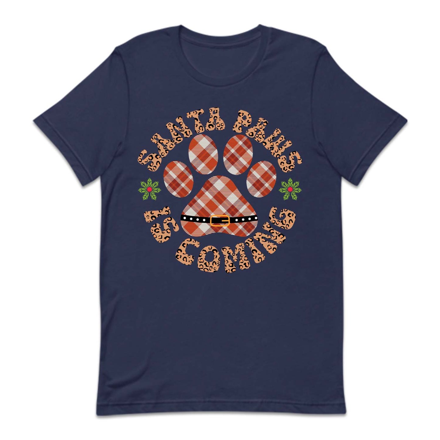 Santa Paws Is Coming Christmas Pet Holiday Xmas | PRODUCT CODE: SNTPWACMNG