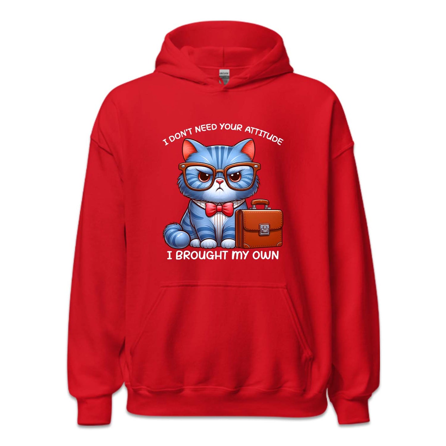I Don't Need Your Attitude I Brought My Own Sarcastic Cat | PRODUCT CODE: FNYIDMEATE