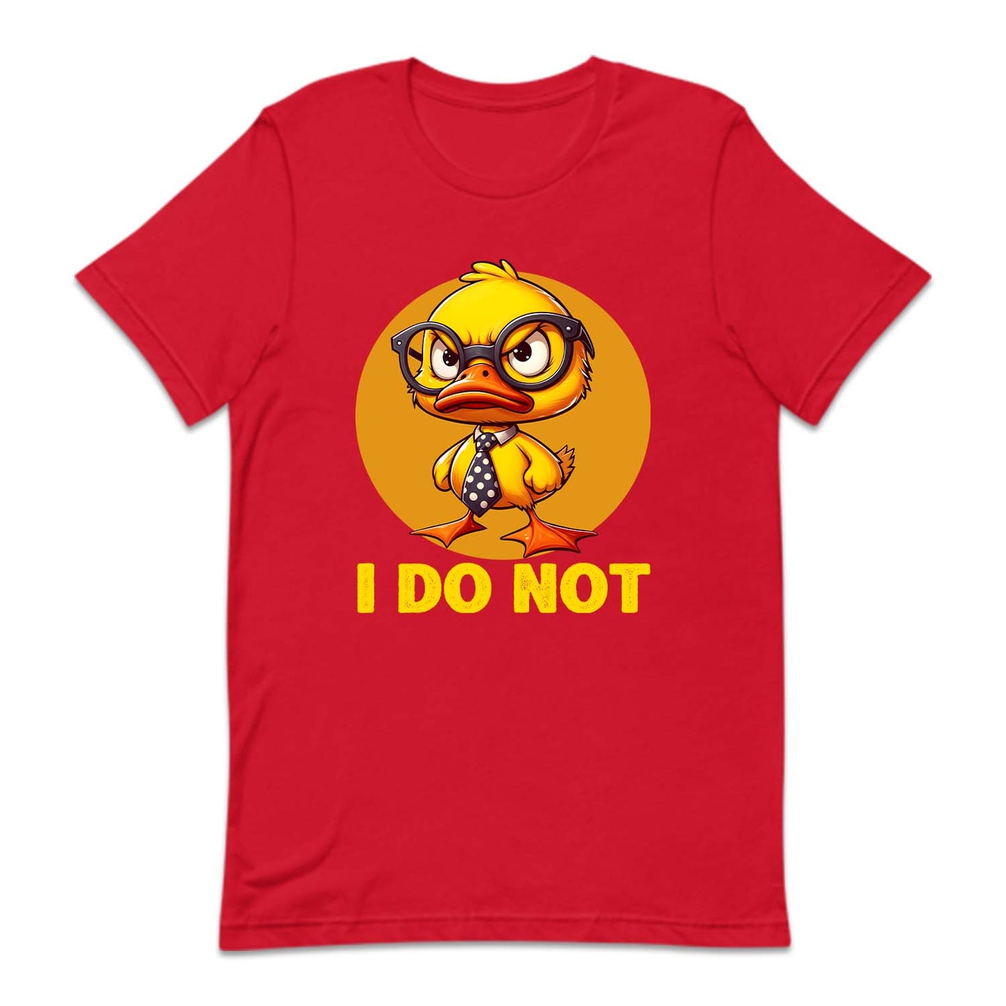 I Do Not Duck Funny Quote | PRODUCT CODE: ANGRDLCKST