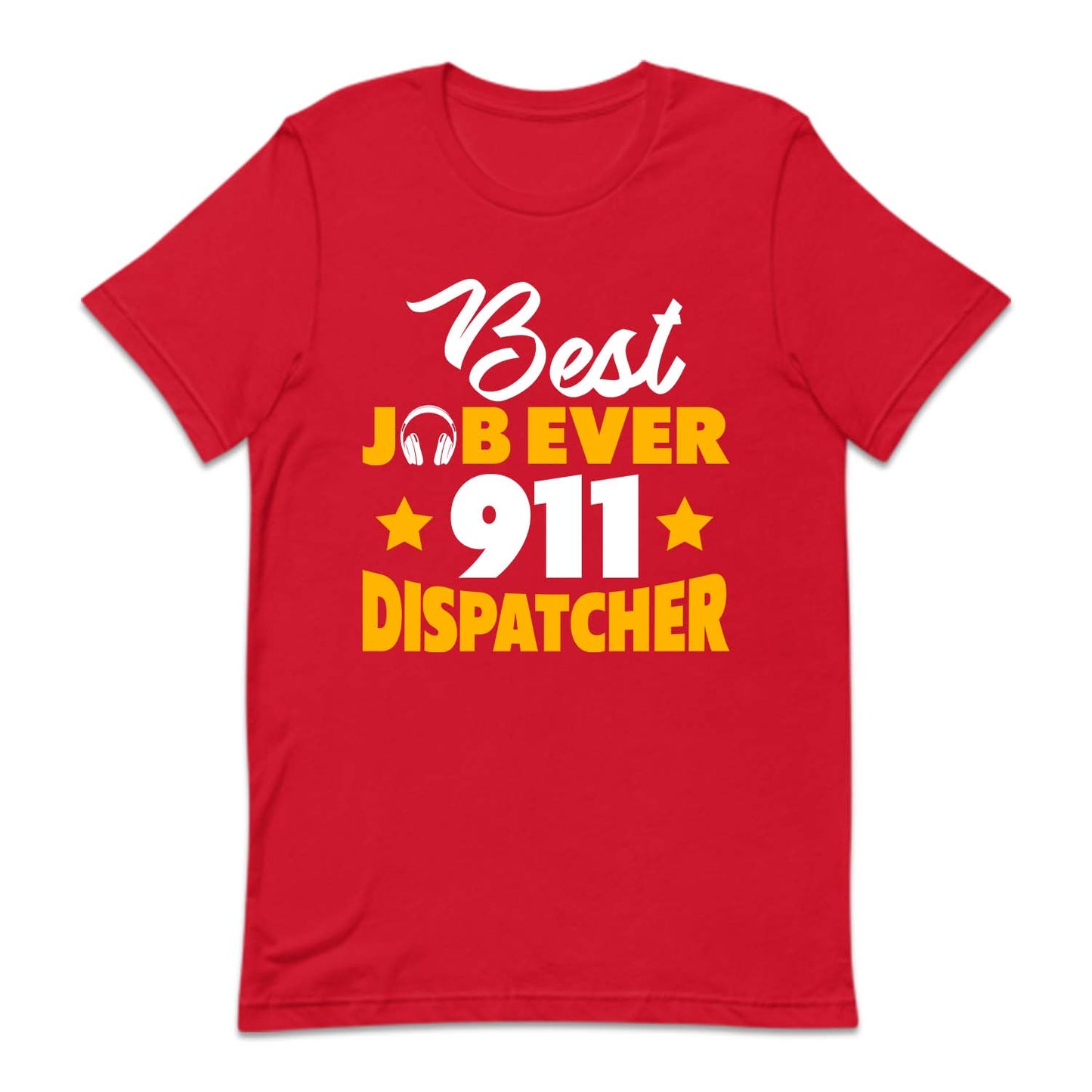 Best Job Ever 911 Dispatcher First Responder Emergency Service | PRODUCT CODE: BTSDOJVRENO