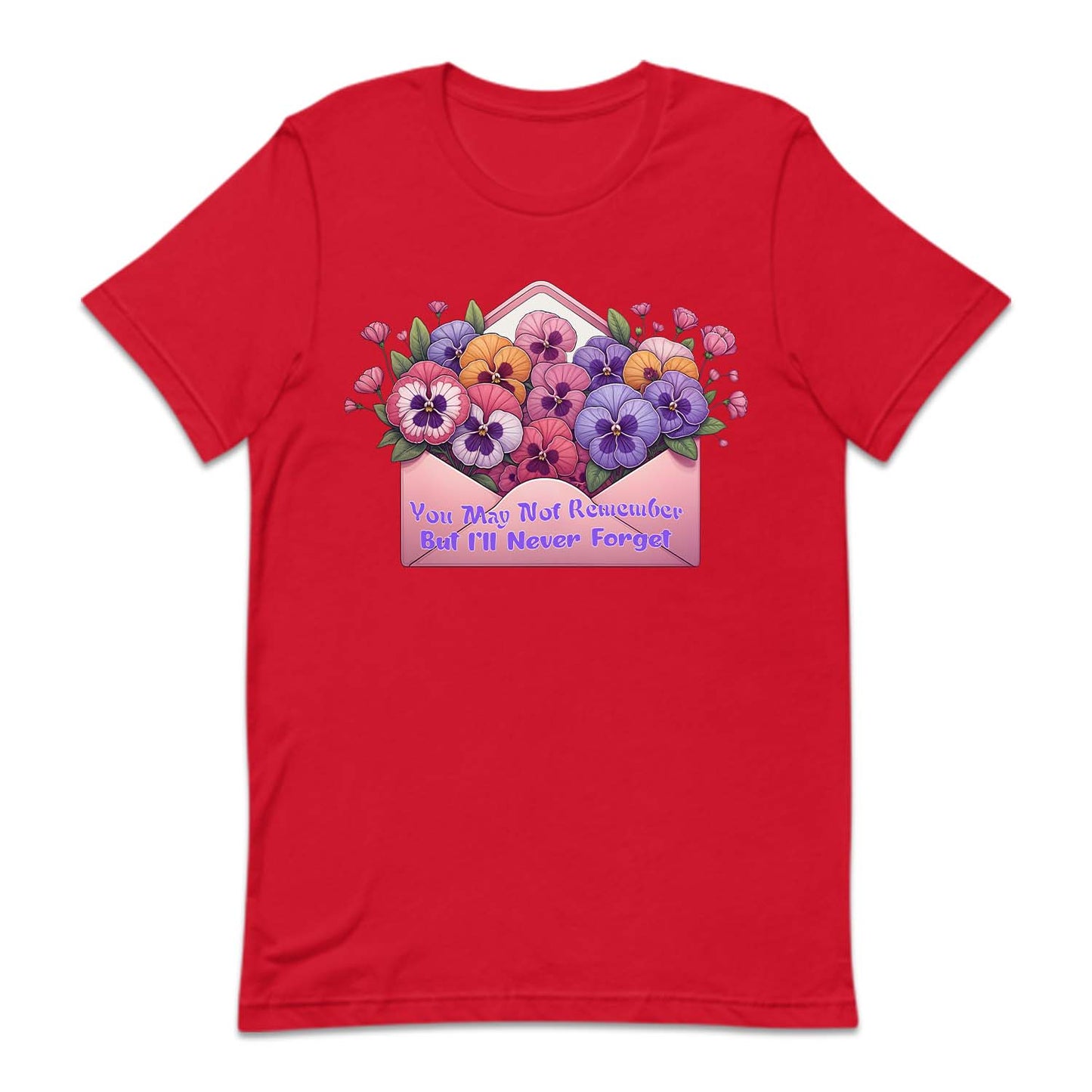 You May Not Remember But I'll Never Forget Alzheimer Awareness | PRODUCT CODE: YMANTRMBA