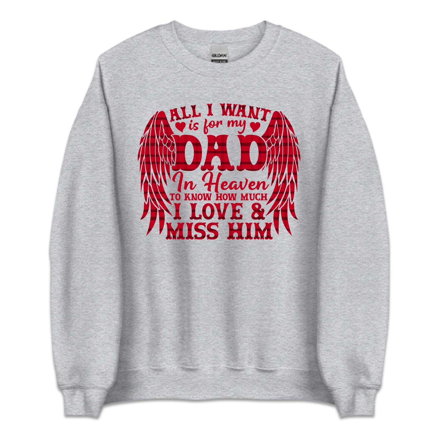 All I Want Is For My Dad In Heaven Memorial Dad Sentimental Keepsake | PRODUCT CODE: ALWNTRFYMD