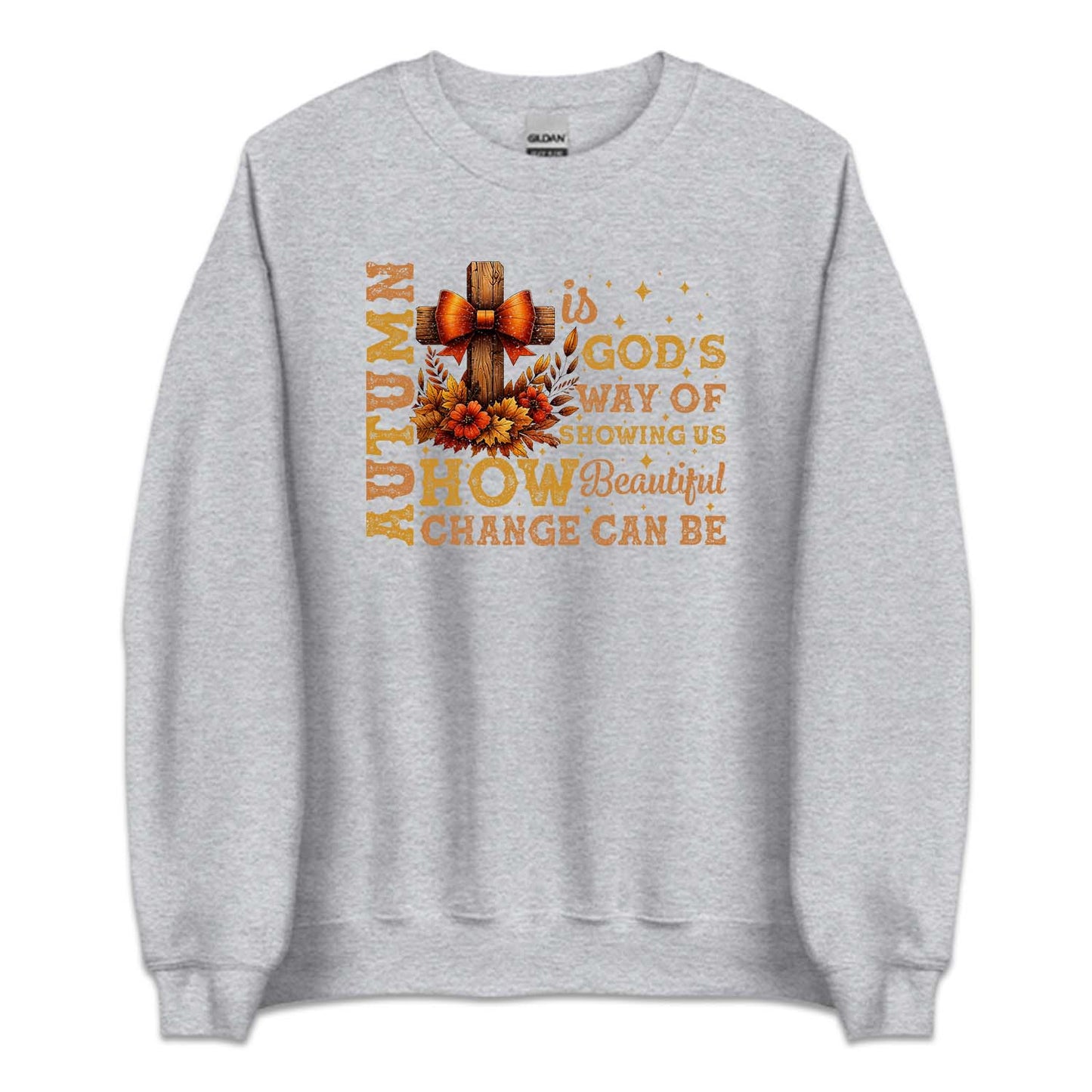 Autumn Is God's Way Of Showing Us Fall Christian | PRODUCT CODE: ATMNUGDWSH