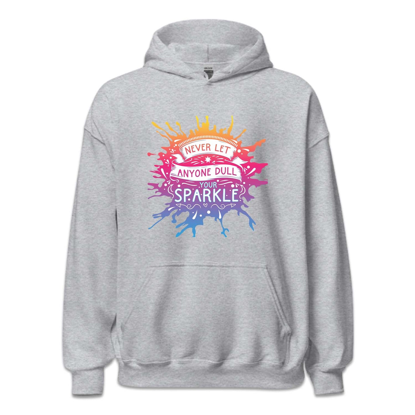 Never Let Anyone Dull Your Sparkle Positive Sayings | PRODUCT CODE: NVRLTANYDLS