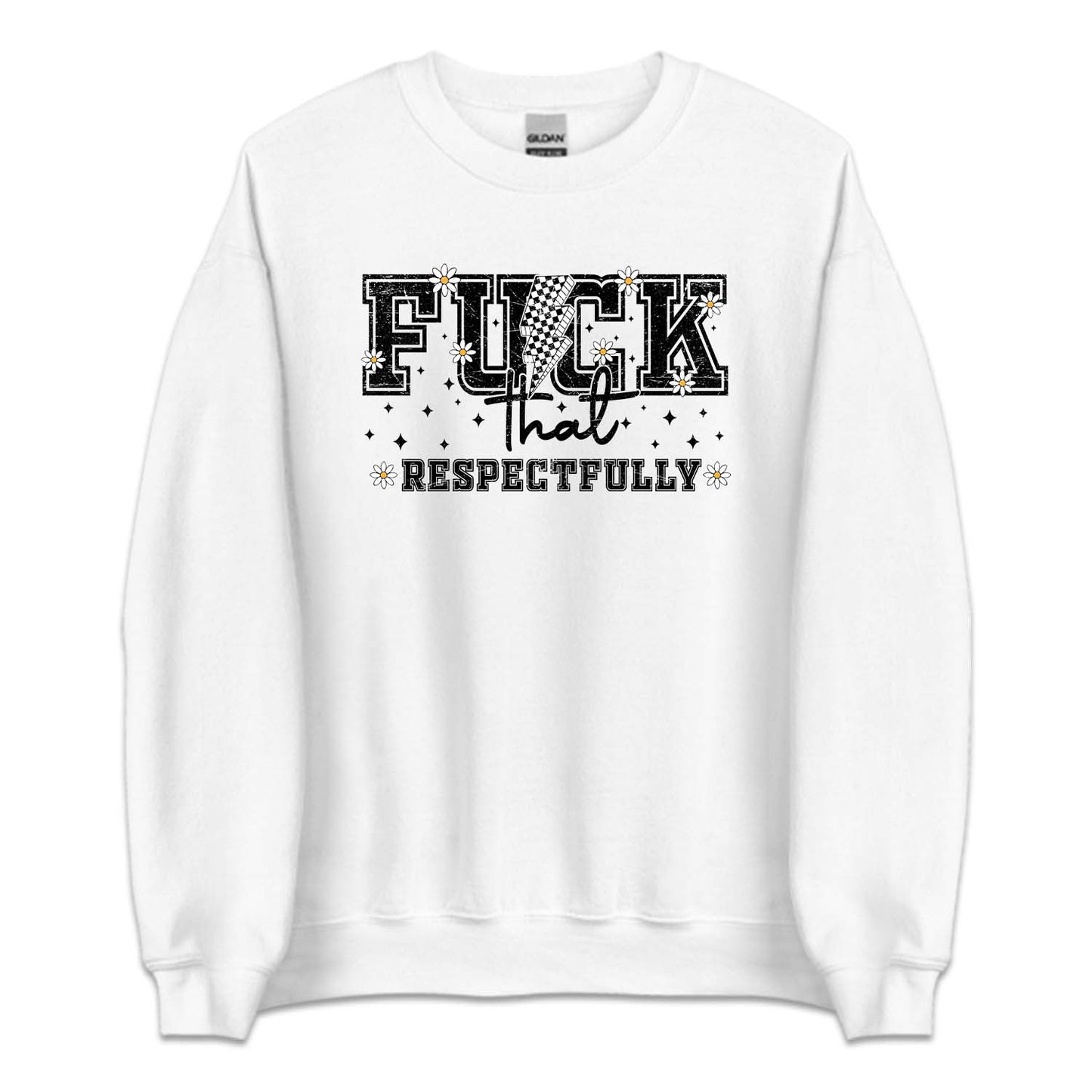 Fuck That Respectfully Sarcastic Humor Bold Statement | PRODUCT CODE: FKCTARSPUC