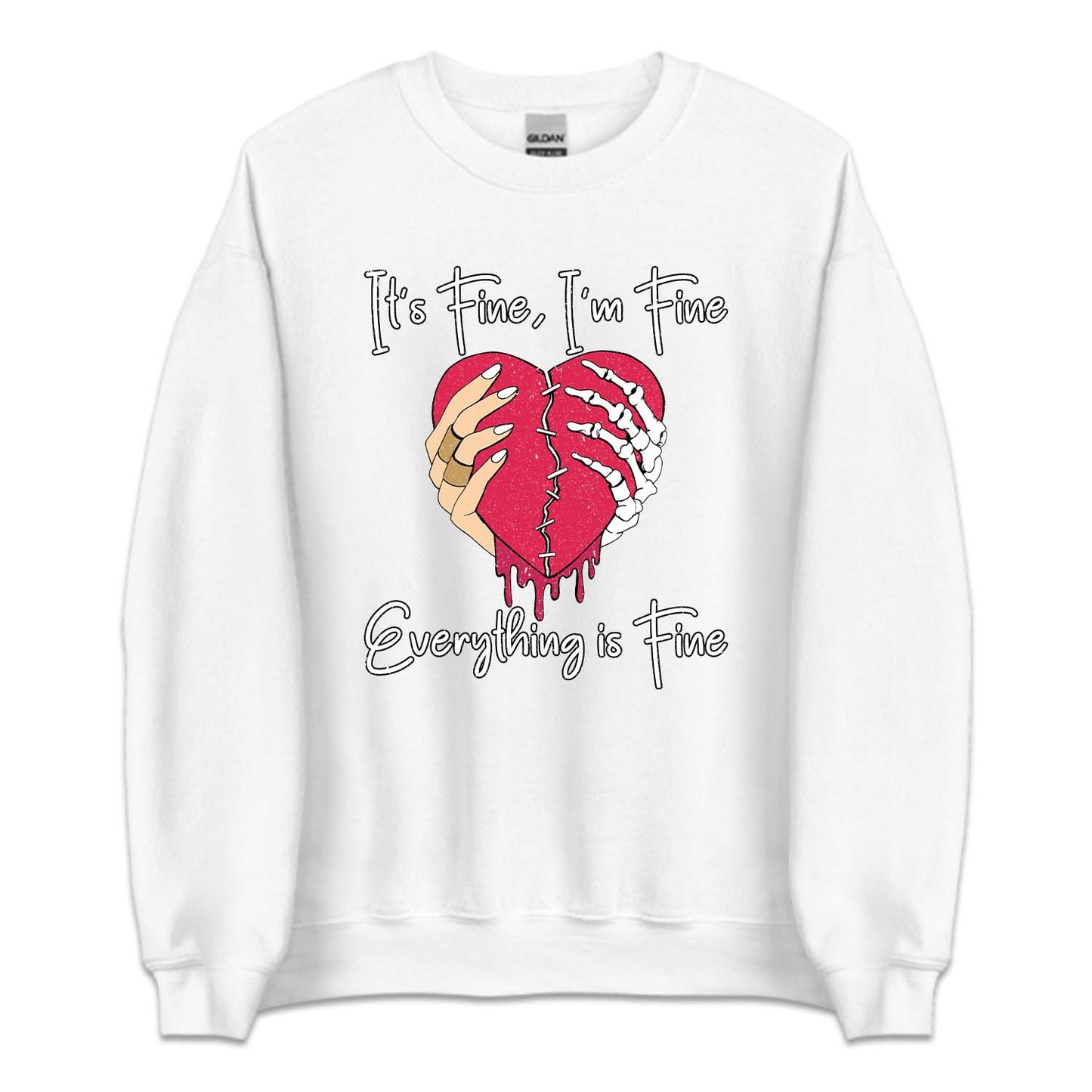 It's Fine I'm Fine Everything is Fine Broken Heart Skeleton Hands | PRODUCT CODE: BRKNSELTN