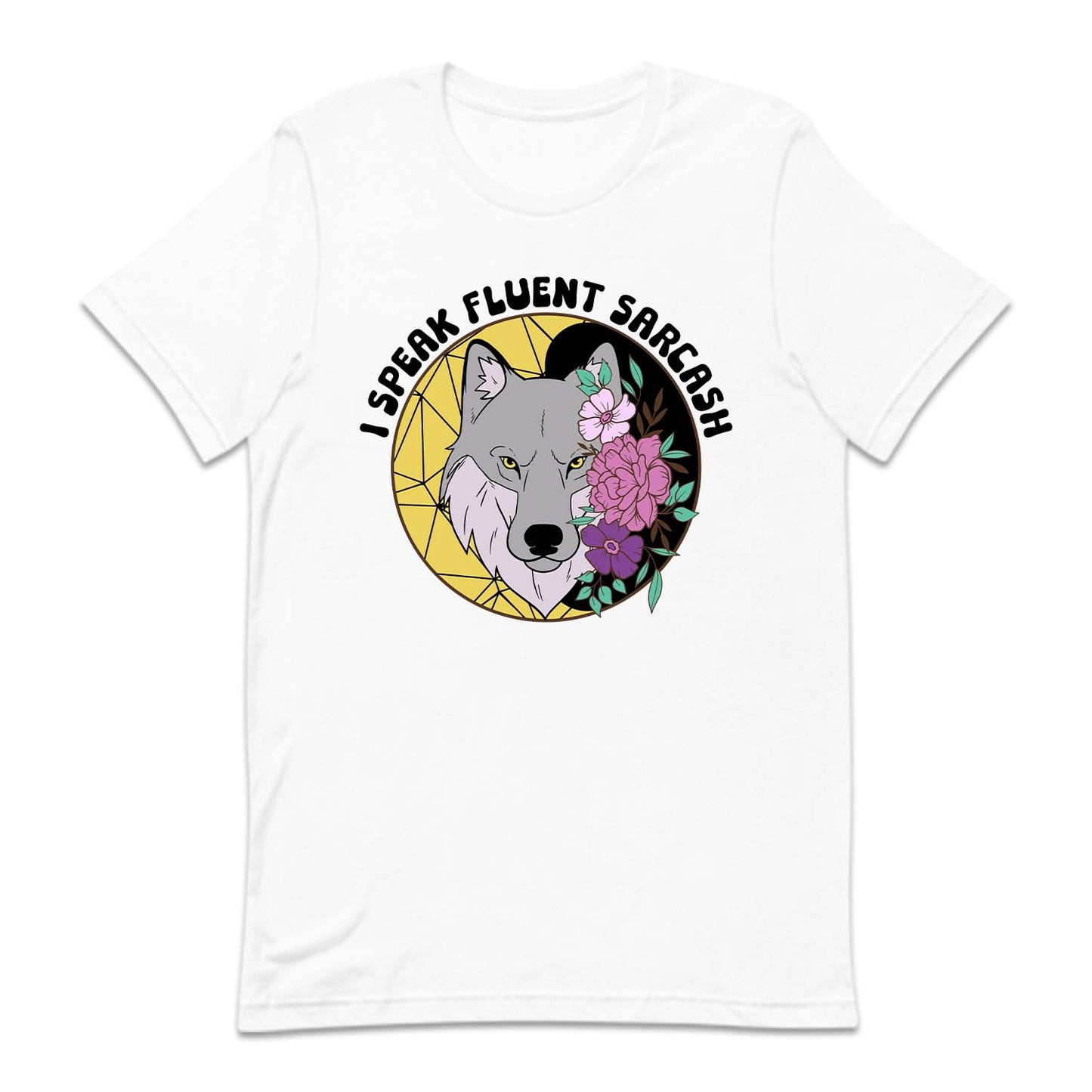 I Speak Fluent Sarcasm Floral Wolf Funny Sassy Quote | PRODUCT CODE: ISKFLUTSCM