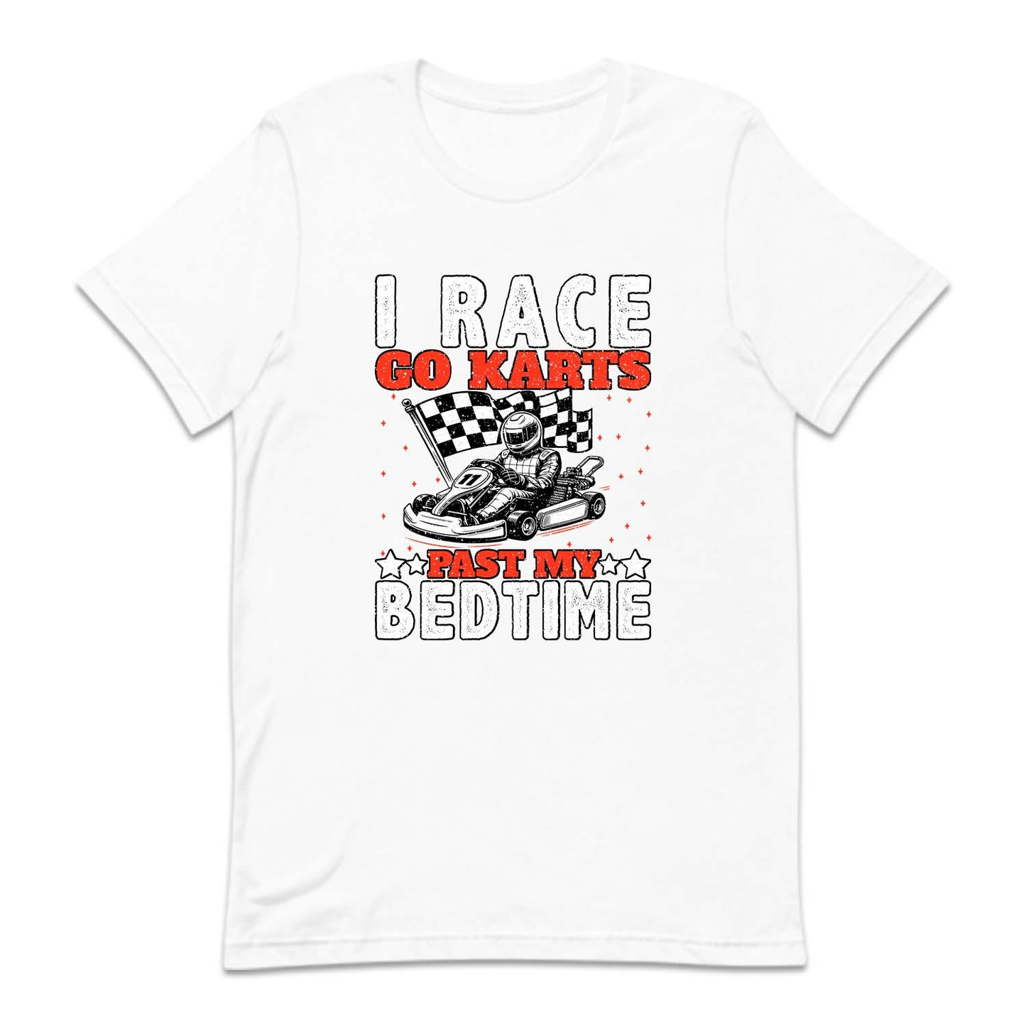 I Race Go Karts Past My Bedtime Racing Quotes | PRODUCT CODE: IRCGTSPMBD
