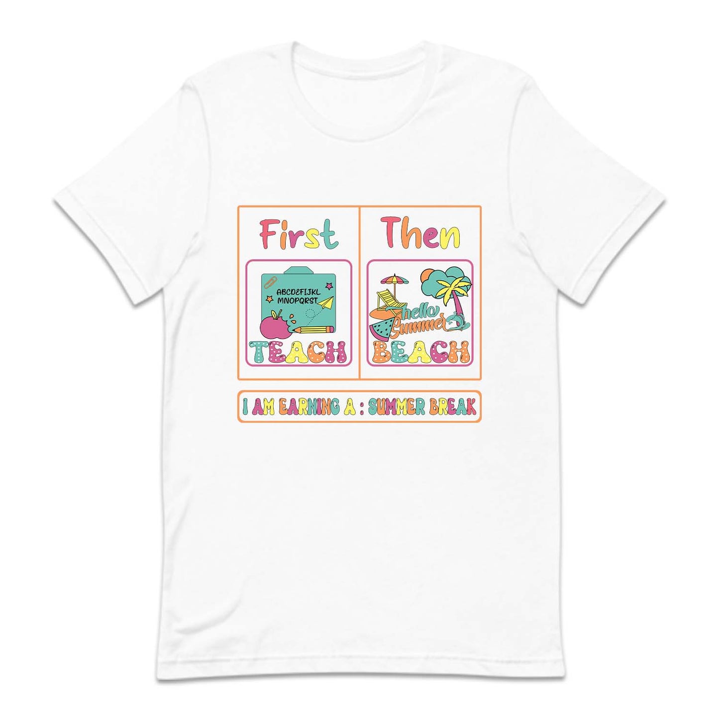 First Teach Then Beach Summer Break | PRODUCT CODE: FSTCHENBA